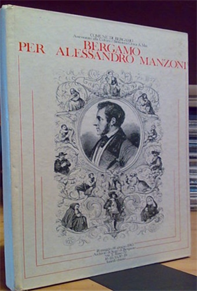 Bergamo per Alessandro Manzoni.